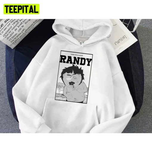 I Didn’t Hear No Bell South Park Randy Unisex T-Shirt