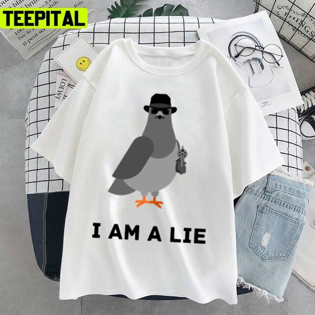 I I'm A Lie Birds Aren't Real Design Unisex T-Shirt I I'm A Lie Birds Aren't Real Design Unisex T-Shirt