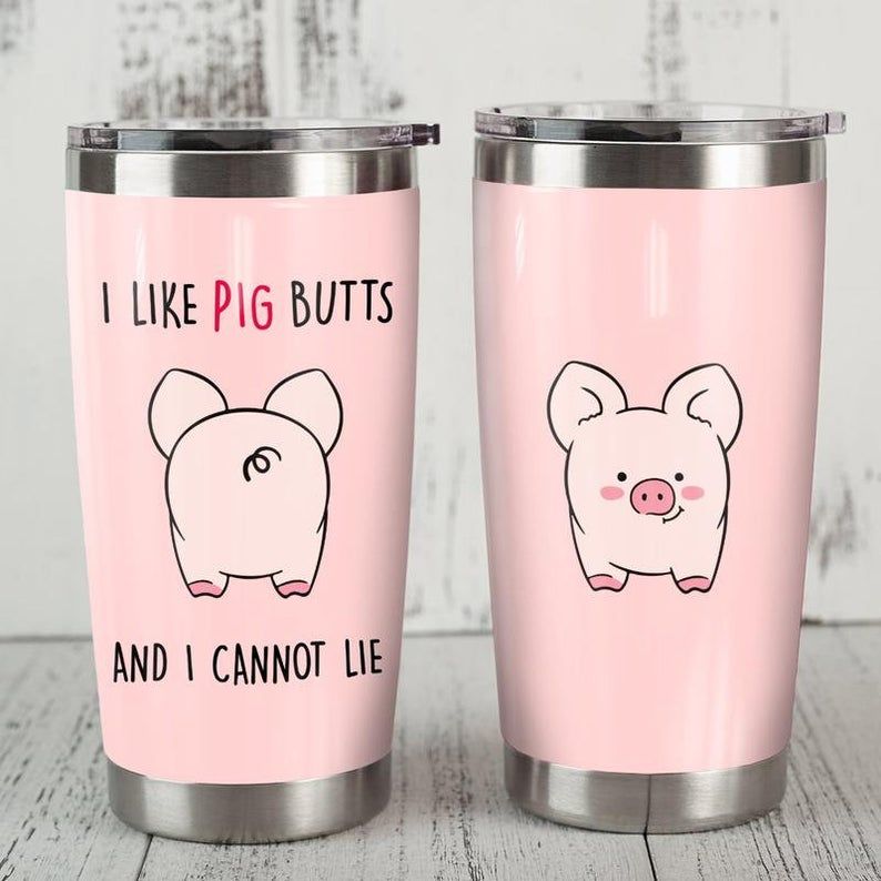 I Like Pig Butts And I Cannot Lie Gift For Lover Day Travel Tumbler I Like Pig Butts And I Cannot Lie Gift For Lover Day Travel Tumbler