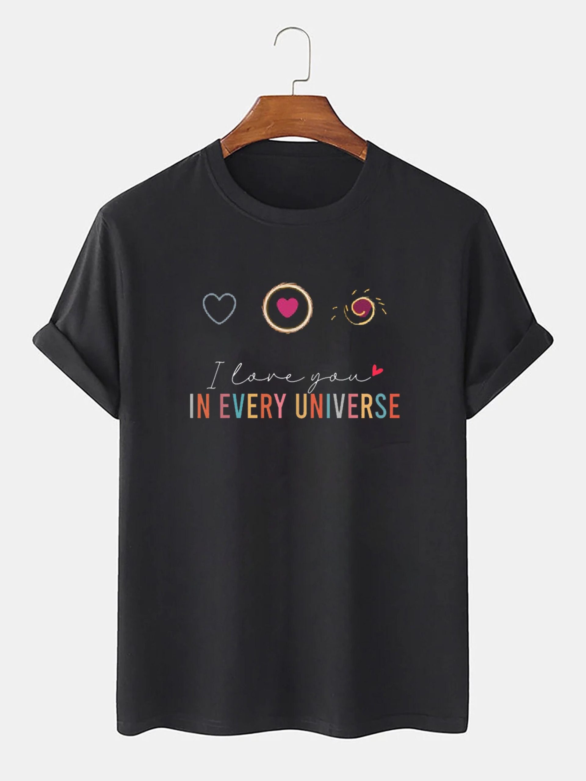 I Love You In Every Universe Unisex T-Shirt I Love You In Every Universe Unisex T-Shirt