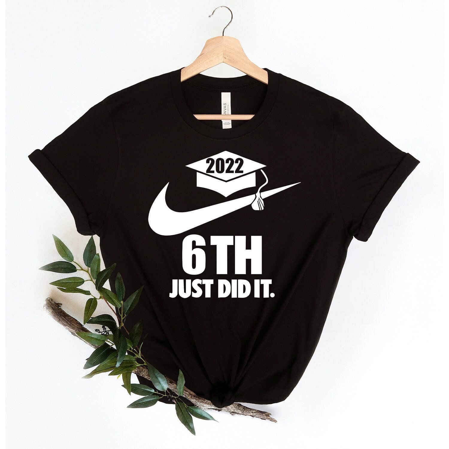 I Survived 6th Grade Class Of 2022 Just Did It Graduation Day Unisex T-Shirt I Survived 6th Grade Class Of 2022 Just Did It Graduation Day Unisex T-Shirt