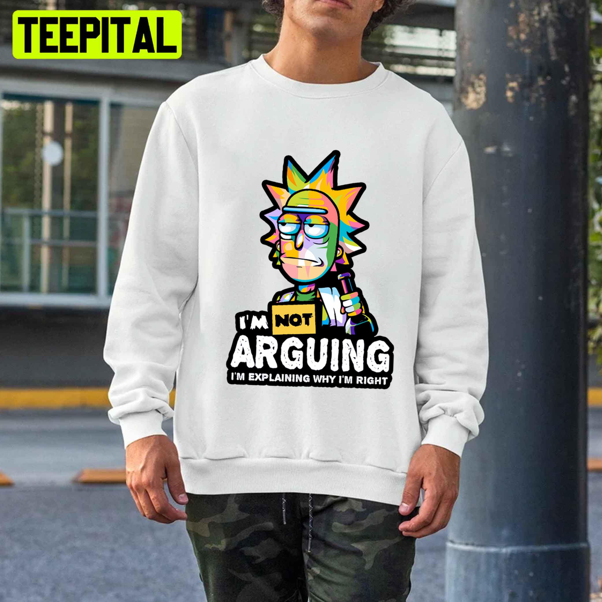 Im Good At Arguing I'm Explanining Why I'm Right Rick And Morty Unisex T-Shirt Im Good At Arguing I'm Explanining Why I'm Right Rick And Morty Unisex T-Shirt