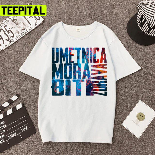 In Corpore Sano Umetnica Konstrakta Biti Zdrava Unisex T-Shirt In Corpore Sano Umetnica Konstrakta Biti Zdrava Unisex T-Shirt