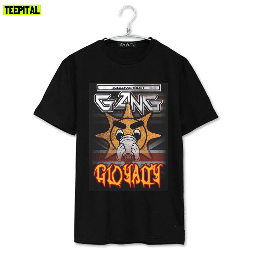 In The Glo We Trust Glo Gang Unisex T-Shirt In The Glo We Trust Glo Gang Unisex T-Shirt