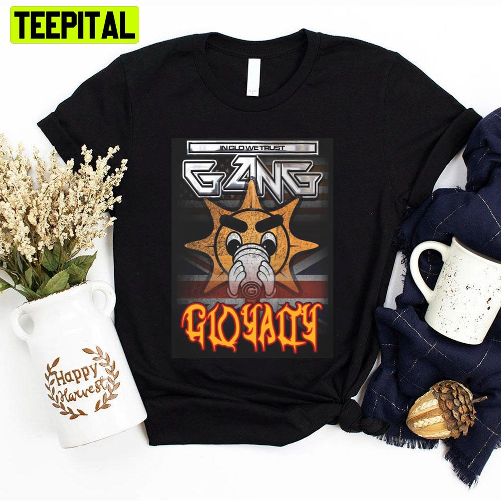 In The Glo We Trust Glo Gang Unisex T-Shirt In The Glo We Trust Glo Gang Unisex T-Shirt