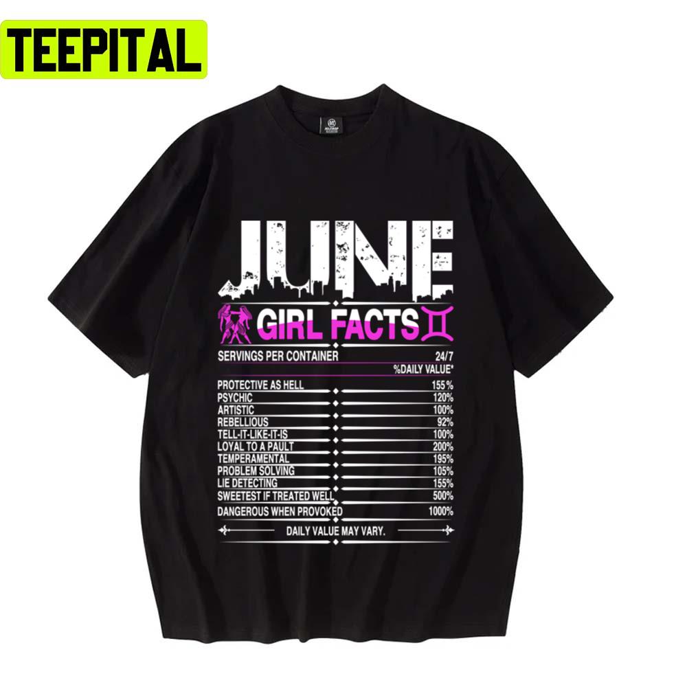 June Gemini Girl Facts Design Unisex T-Shirt June Gemini Girl Facts Design Unisex T-Shirt