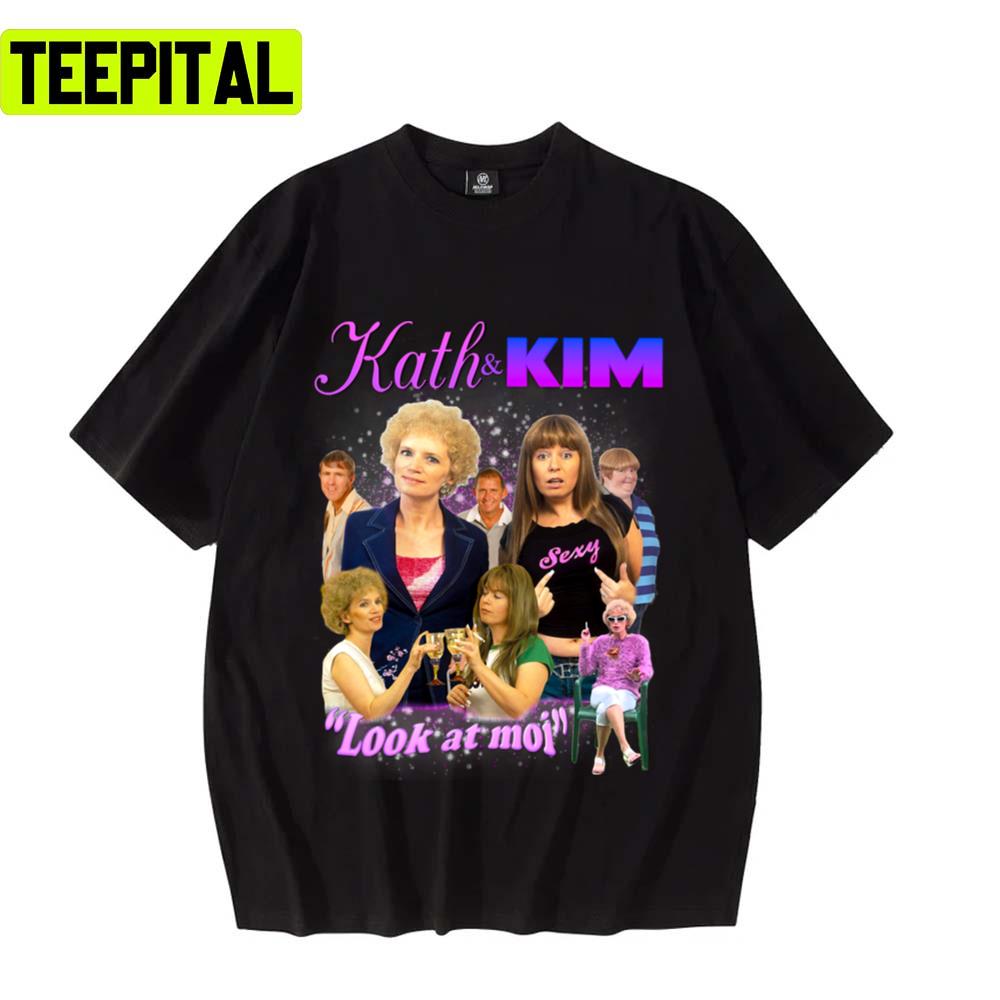 Kath And Kim Bootleg Australian Sitcom Unisex T-Shirt Kath And Kim Bootleg Australian Sitcom Unisex T-Shirt