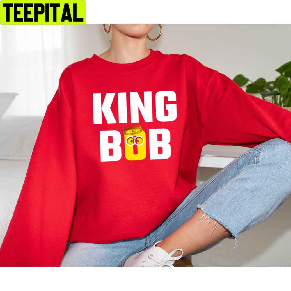 King Bob Minion Unisex T-Shirt King Bob Minion Unisex T-Shirt