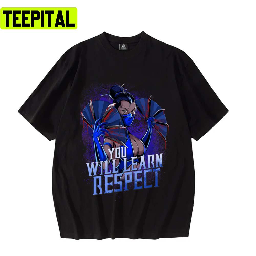 Kitana Learn Respect Mortal Kombat Unisex T-Shirt Kitana Learn Respect Mortal Kombat Unisex T-Shirt