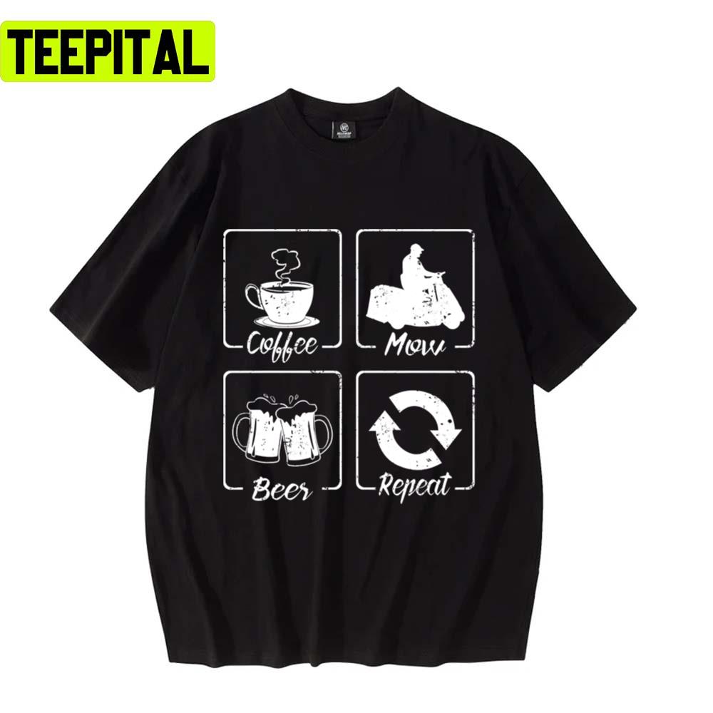 Lawn Mowing Coffee Beer Repeat Jim Mowing Unisex T-Shirt Lawn Mowing Coffee Beer Repeat Jim Mowing Unisex T-Shirt