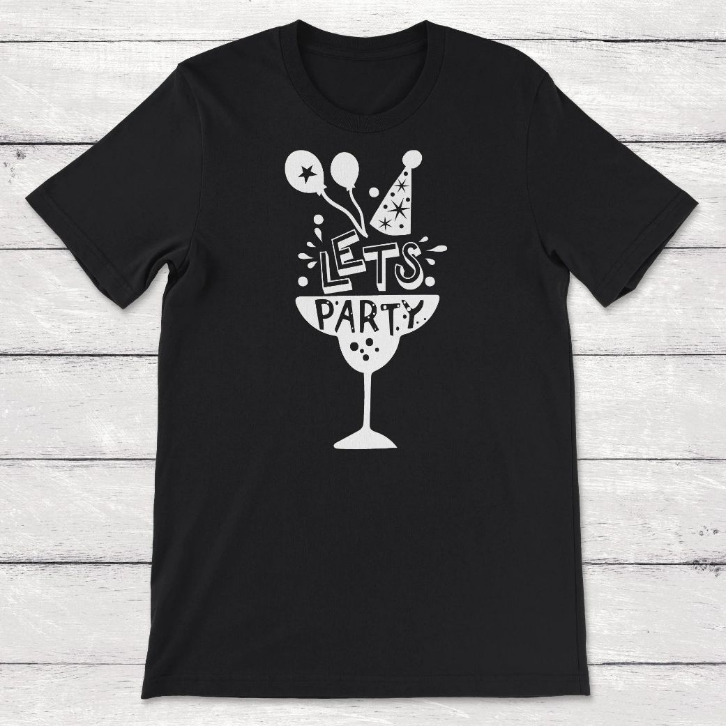 Lets Party Unisex T-Shirt Lets Party Unisex T-Shirt