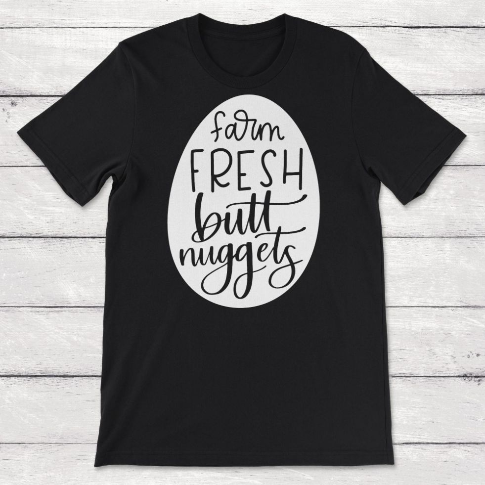 Lettered Farm Fresh Butt Nuggets Unisex T-Shirt Lettered Farm Fresh Butt Nuggets Unisex T-Shirt