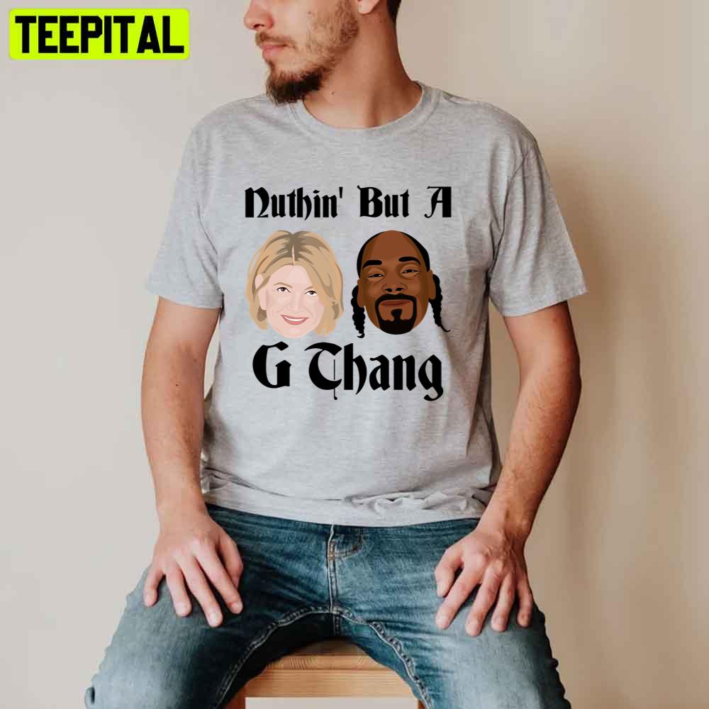 Martha G Thang And Snoop Rapper Unisex T-Shirt Martha G Thang And Snoop Rapper Unisex T-Shirt