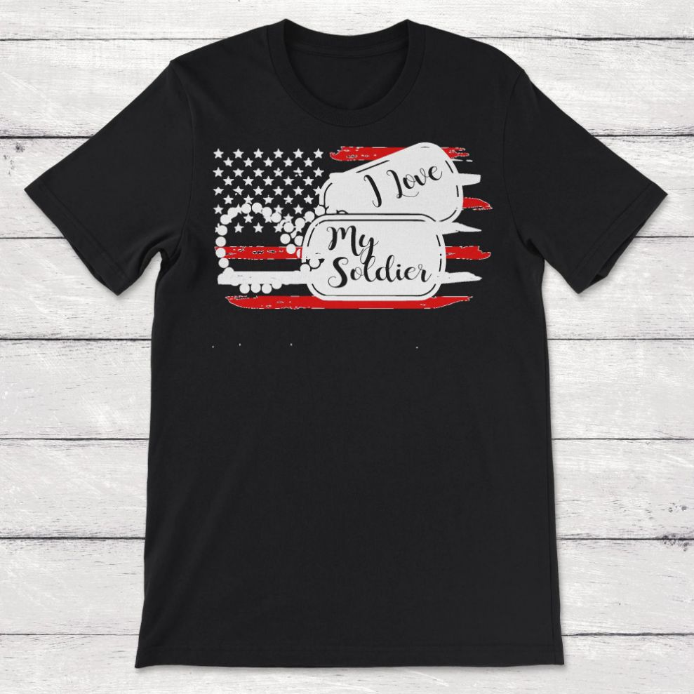 Military I Love My Soldier Unisex T-Shirt Military I Love My Soldier Unisex T-Shirt