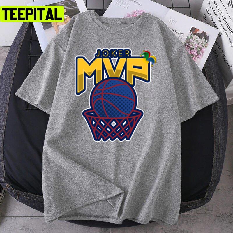 Mvp Denver Nuggets Nikola Jokic The Jocker Unisex T-Shirt Mvp Denver Nuggets Nikola Jokic The Jocker Unisex T-Shirt