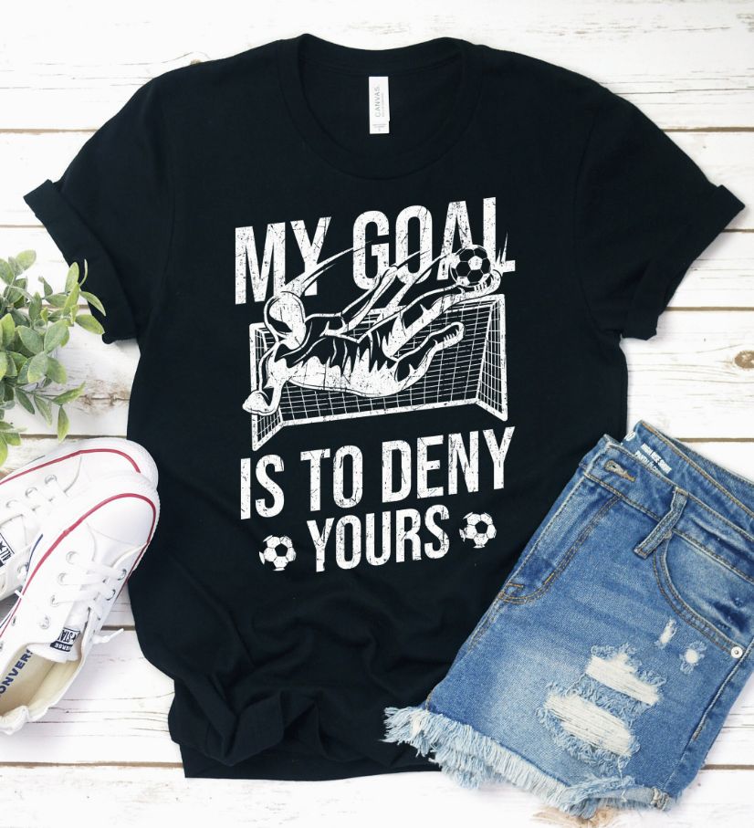 My Goal Is It To Deny Yours Shirt My Goal Is It To Deny Yours Shirt