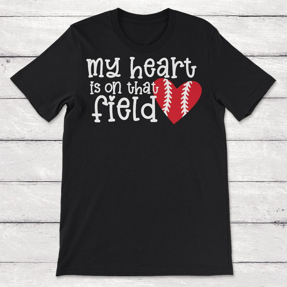 My Heart Is On That Field Baseball Mom Unisex T-Shirt My Heart Is On That Field Baseball Mom Unisex T-Shirt
