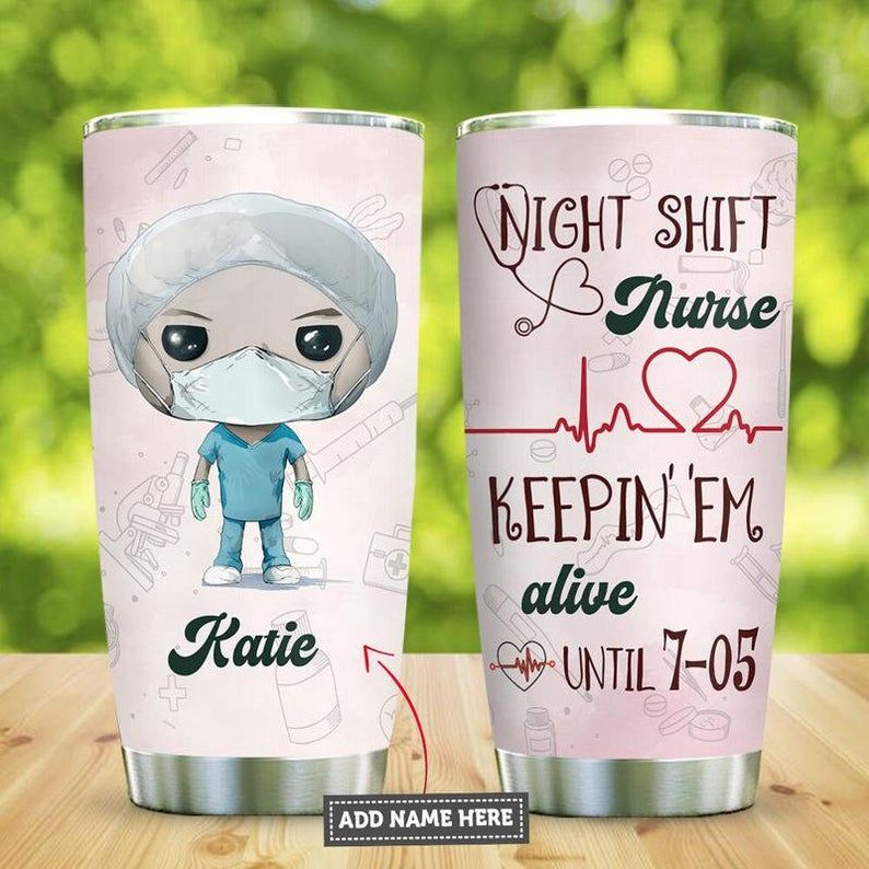 Night Shift Nurse Personalized 2 Gift For Lover Day Travel Tumbler Night Shift Nurse Personalized 2 Gift For Lover Day Travel Tumbler
