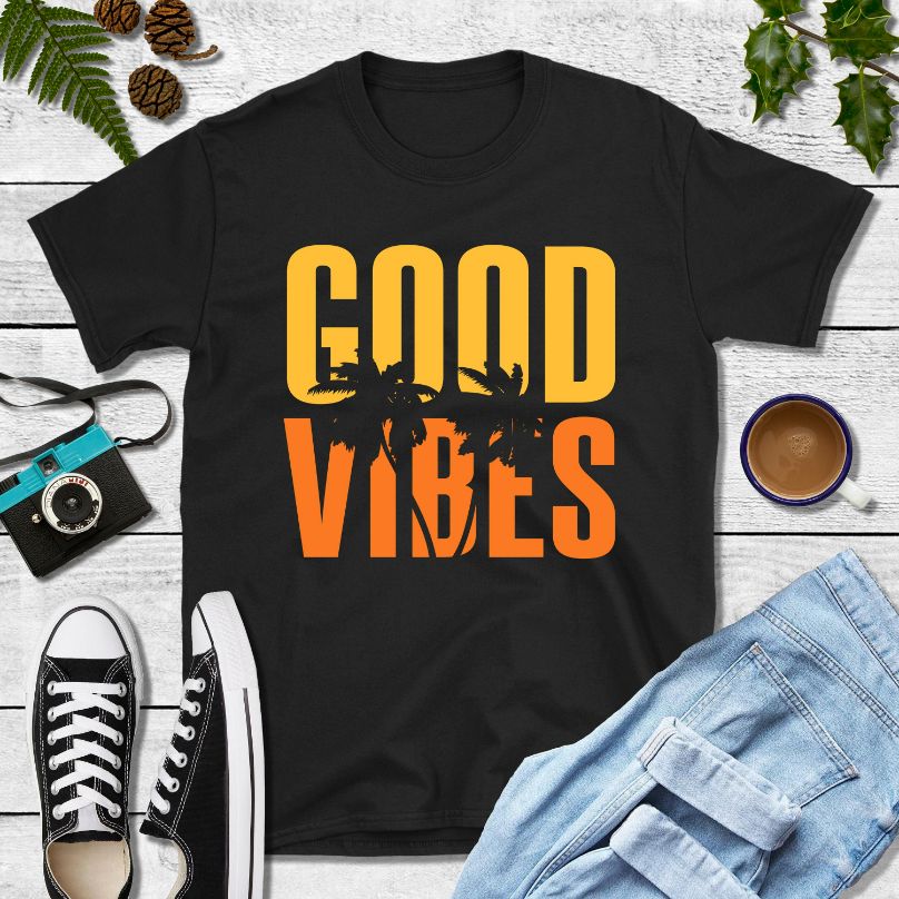 Only Good Vibes T-Shirt Only Good Vibes T-Shirt