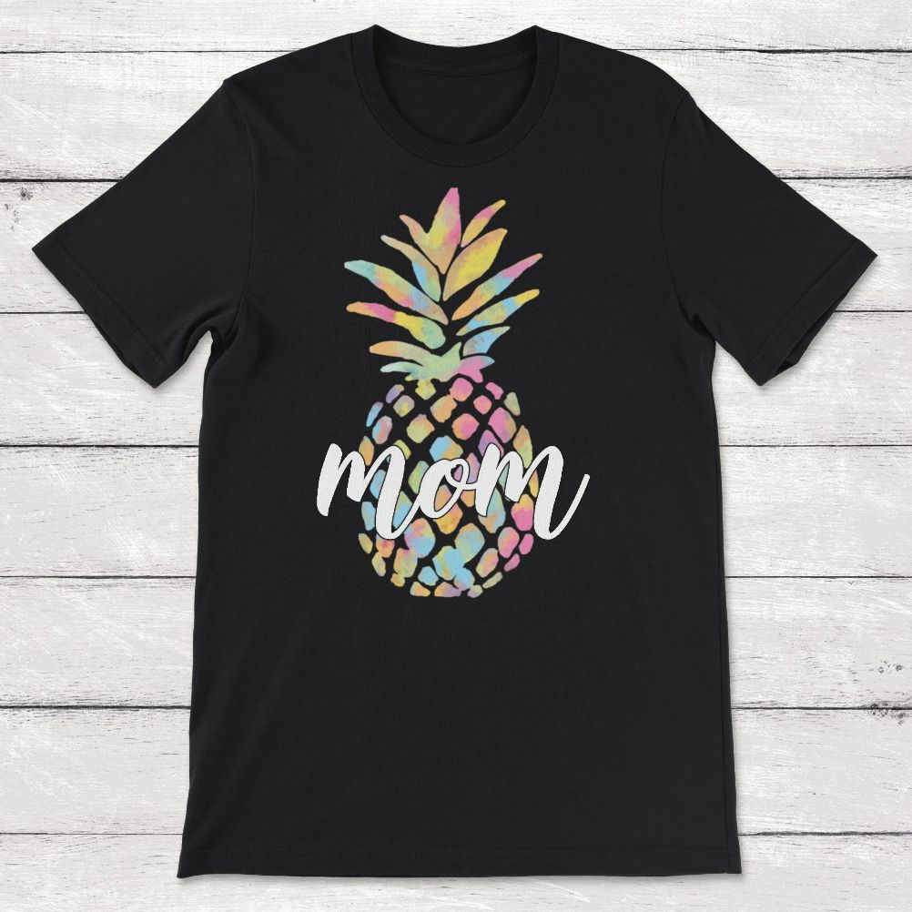 Pineapple Mom Gift Unisex T-Shirt Pineapple Mom Gift Unisex T-Shirt