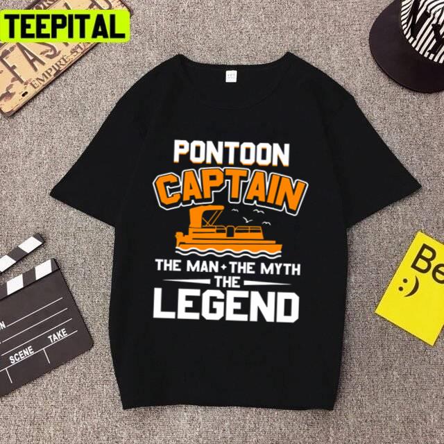 Pontoon Captain The Man The Myth The Legend Unisex T-Shirt Pontoon Captain The Man The Myth The Legend Unisex T-Shirt