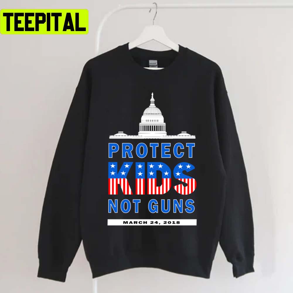 Protect Kids Not Guns March For Our Lives Mass Shooting Unisex T-Shirt Protect Kids Not Guns March For Our Lives Mass Shooting Unisex T-Shirt