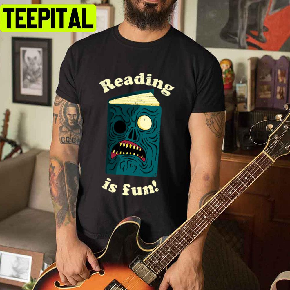 Reading Is Fun Unisex T-Shirt Reading Is Fun Unisex T-Shirt