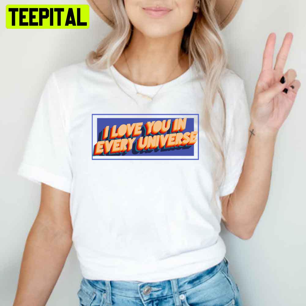 Retro I Love You In Every Universe Retro I Love You In Every Universe