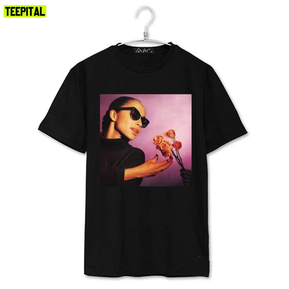 Sade And Roses Unisex T-Shirt Sade And Roses Unisex T-Shirt