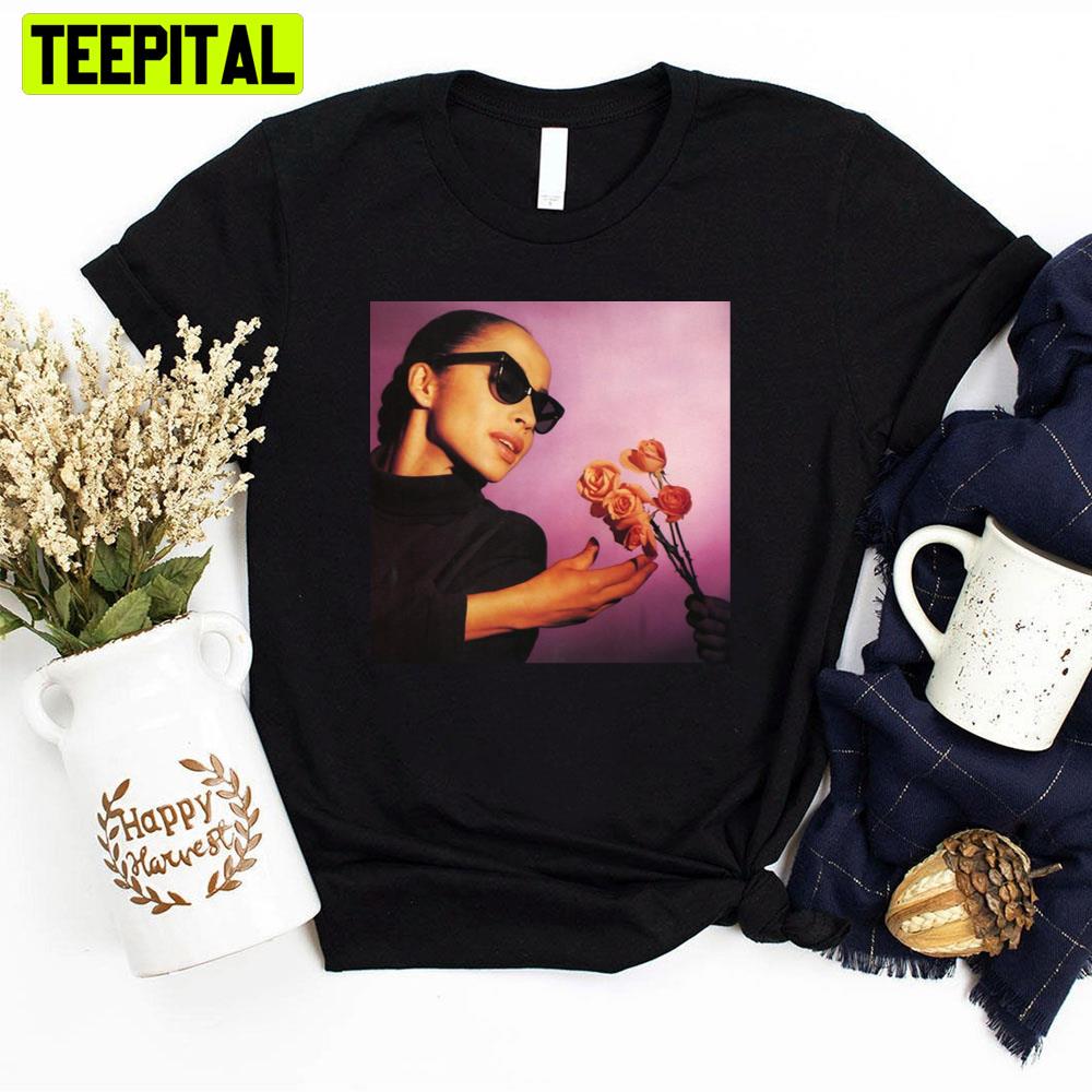 Sade And Roses Unisex T-Shirt Sade And Roses Unisex T-Shirt