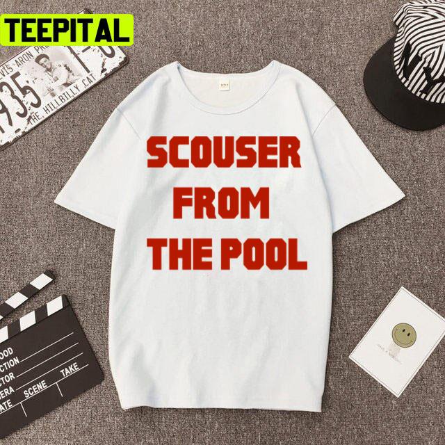 Scouser From The Pool Liverpool Design Unisex T-Shirt Scouser From The Pool Liverpool Design Unisex T-Shirt