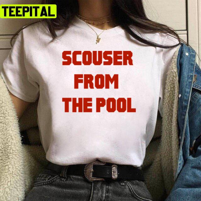 Scouser From The Pool Liverpool Design Unisex T-Shirt Scouser From The Pool Liverpool Design Unisex T-Shirt