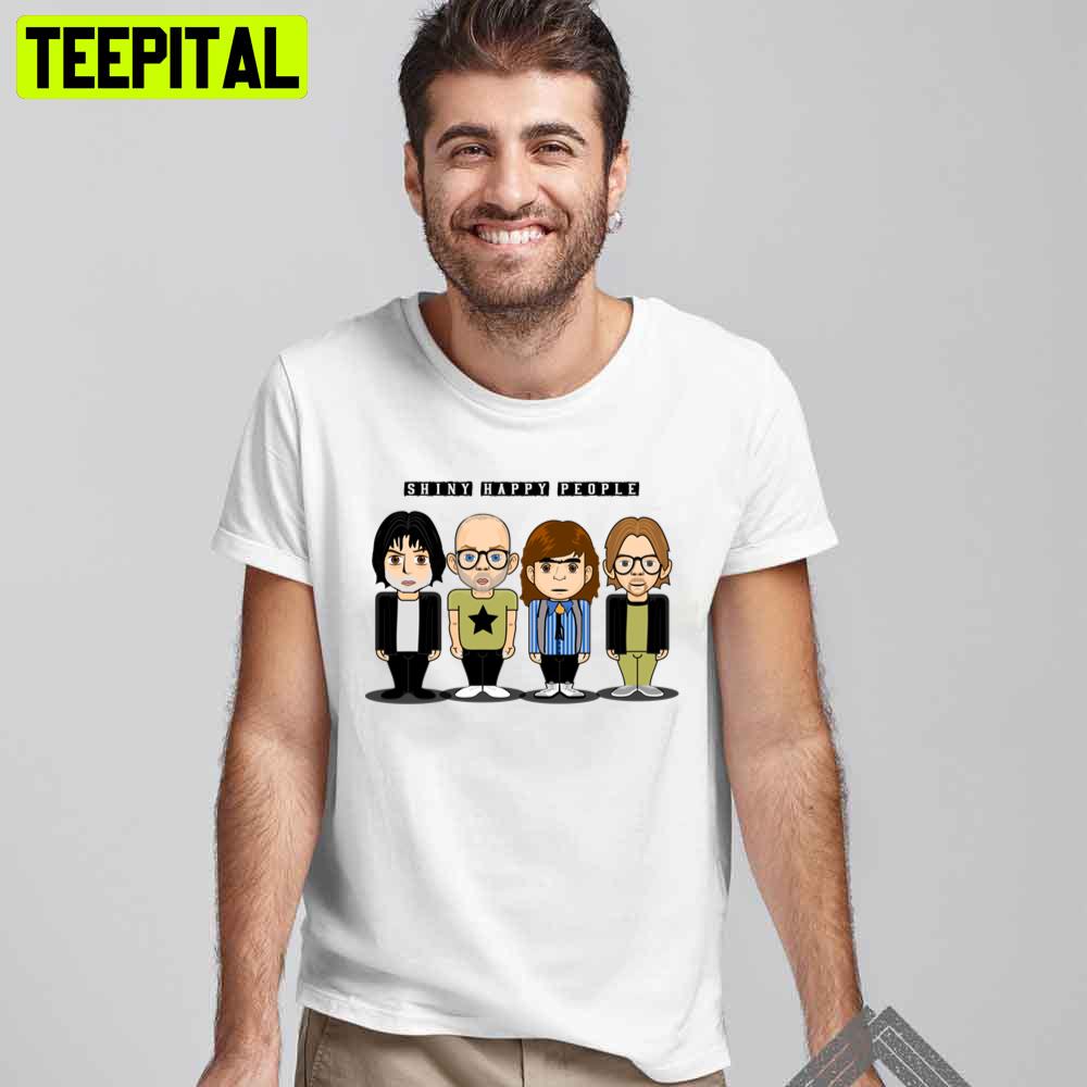 Shiny Happy People Unisex T-Shirt Shiny Happy People Unisex T-Shirt