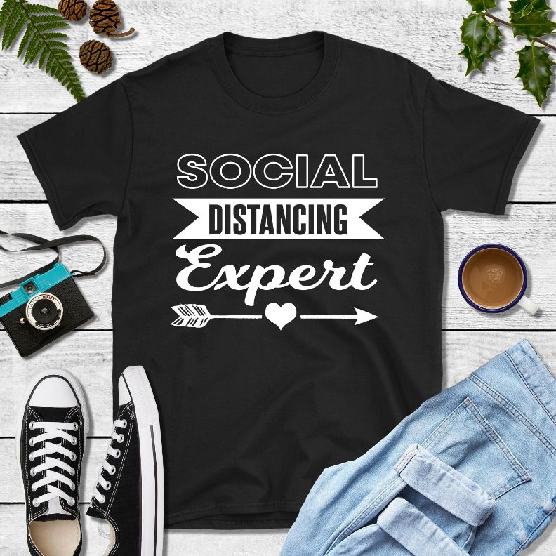 Social Distancing Expert T-Shirt Social Distancing Expert T-Shirt