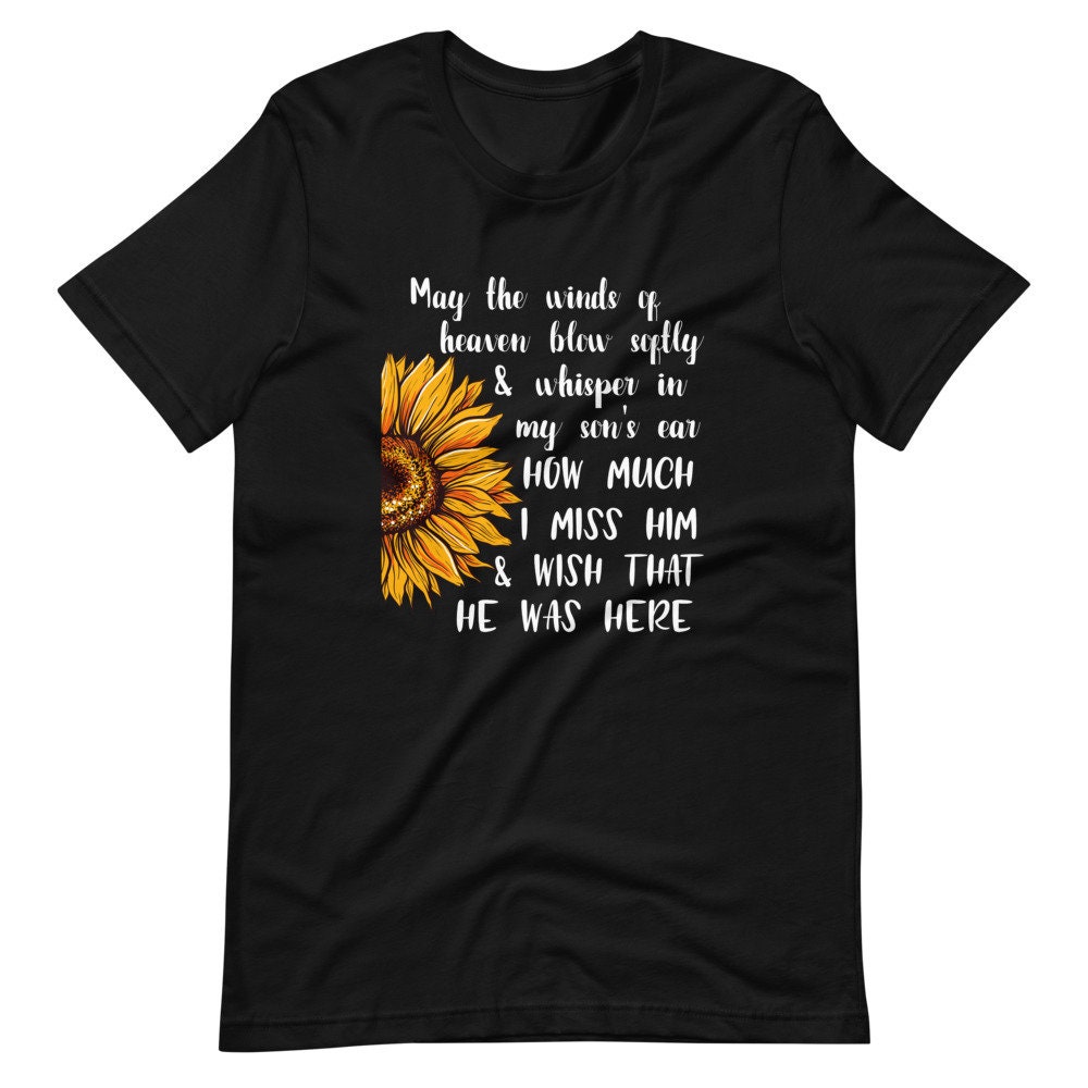 Sunflower Style May The Winds Of Heaven Memorial Memorial Day Unisex T-Shirt Sunflower Style May The Winds Of Heaven Memorial Memorial Day Unisex T-Shirt