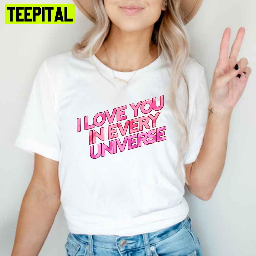 Sweet Pink Style I Love You In Every Universe Sweet Pink Style I Love You In Every Universe