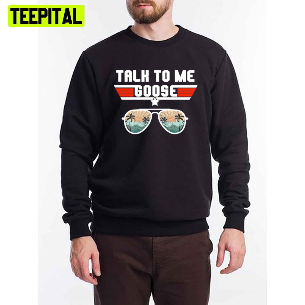Talk To Me Goose Retro Sunset Aviator Glasses Top Gun Style Unisex T-Shirt Talk To Me Goose Retro Sunset Aviator Glasses Top Gun Style Unisex T-Shirt