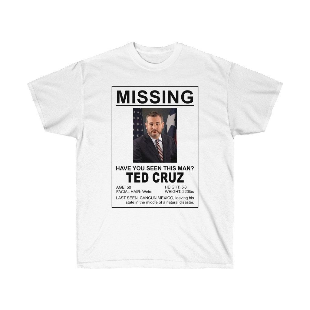 Ted Cruz Missing Last Seen Cancun Shirt Ted Cruz Missing Last Seen Cancun Shirt