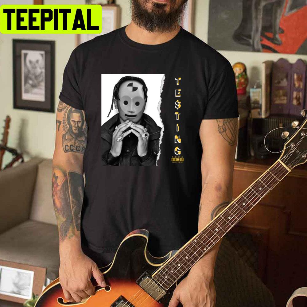 Testing Asap New Music Unisex T-Shirt Testing Asap New Music Unisex T-Shirt