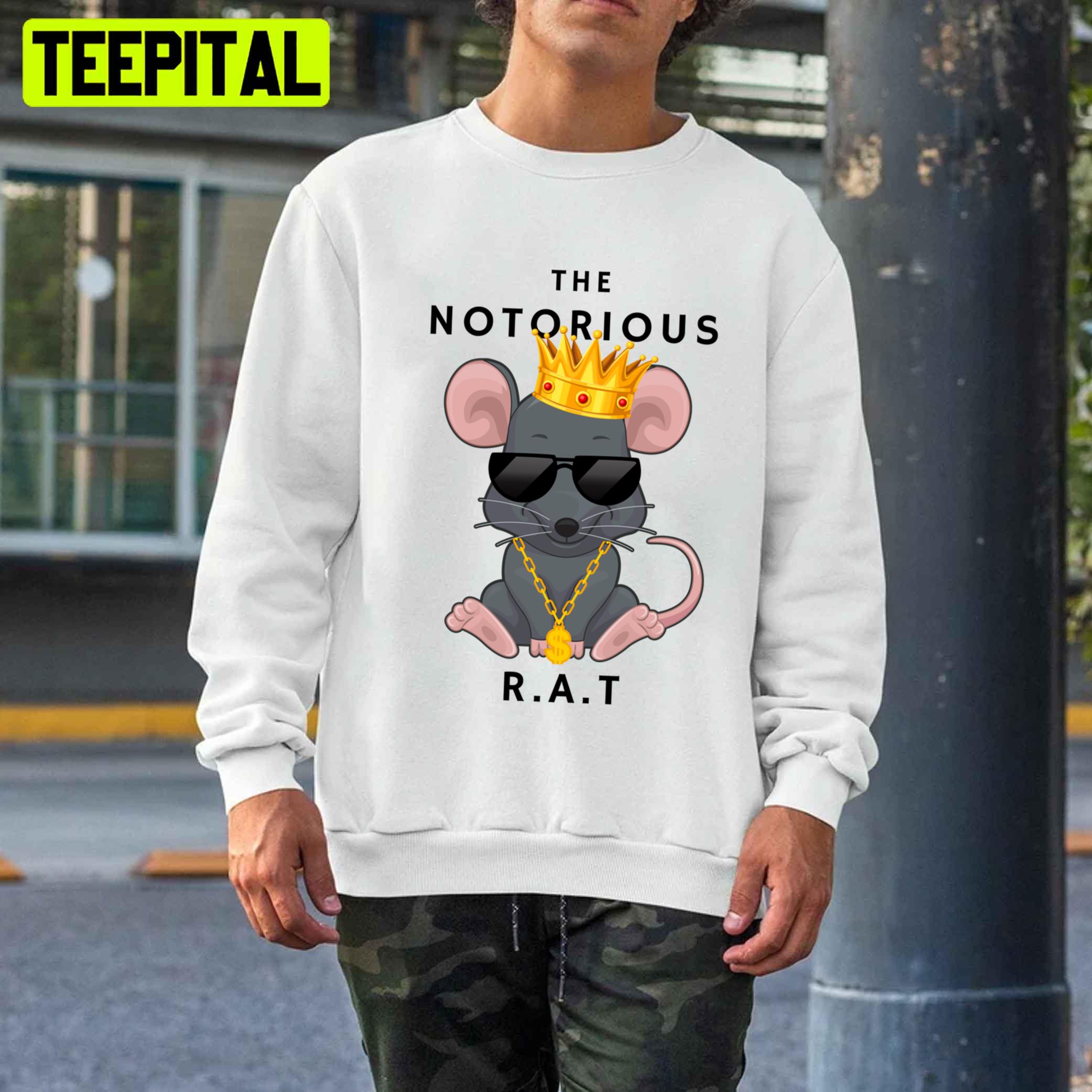 The Notorious R.A.T Original Rapper Unisex T-Shirt The Notorious R.A.T Original Rapper Unisex T-Shirt