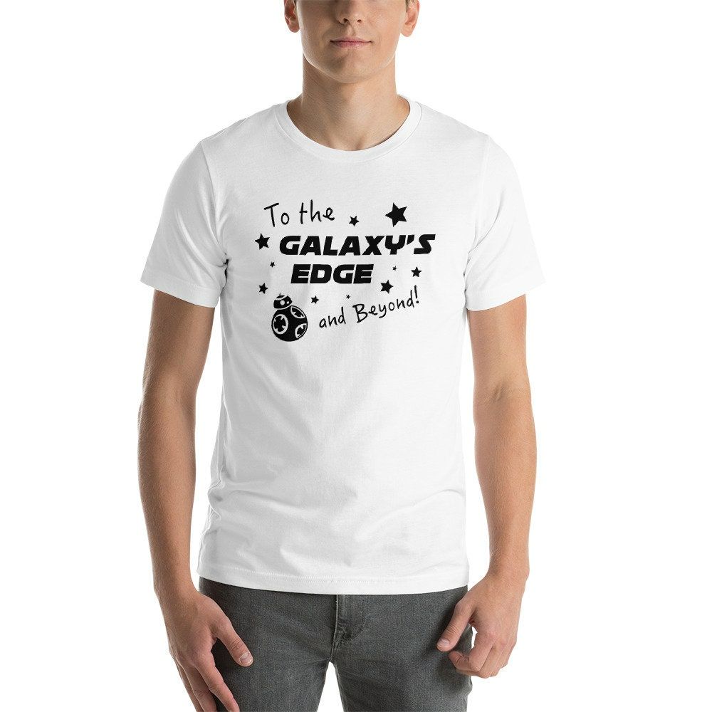 To The Galaxys Edge And Beyond Tee Shirt To The Galaxys Edge And Beyond Tee Shirt