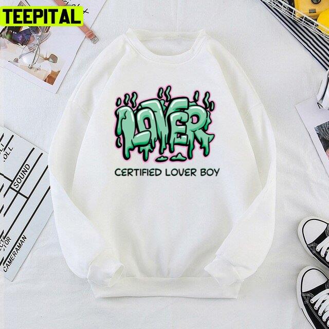 Top Rap Song Certified Lover Boy Drake Funny Unisex T-Shirt Top Rap Song Certified Lover Boy Drake Funny Unisex T-Shirt