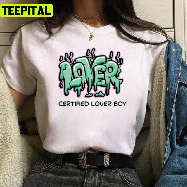 Top Rap Song Certified Lover Boy Drake Funny Unisex T-Shirt Top Rap Song Certified Lover Boy Drake Funny Unisex T-Shirt