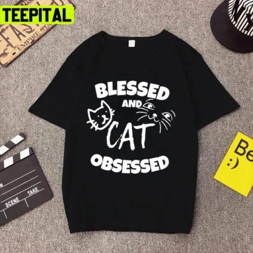 Trending Blessed And Cat Obsessed Unisex T-Shirt