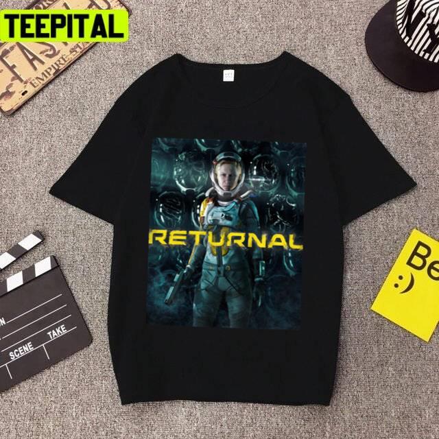 Trending Cool Returnal Game For Ps5 And Pc New Release Design Unisex T-Shirt Trending Cool Returnal Game For Ps5 And Pc New Release Design Unisex T-Shirt
