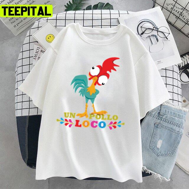 Un Pollo Loco Moana Disney Movie Unisex T-Shirt Un Pollo Loco Moana Disney Movie Unisex T-Shirt
