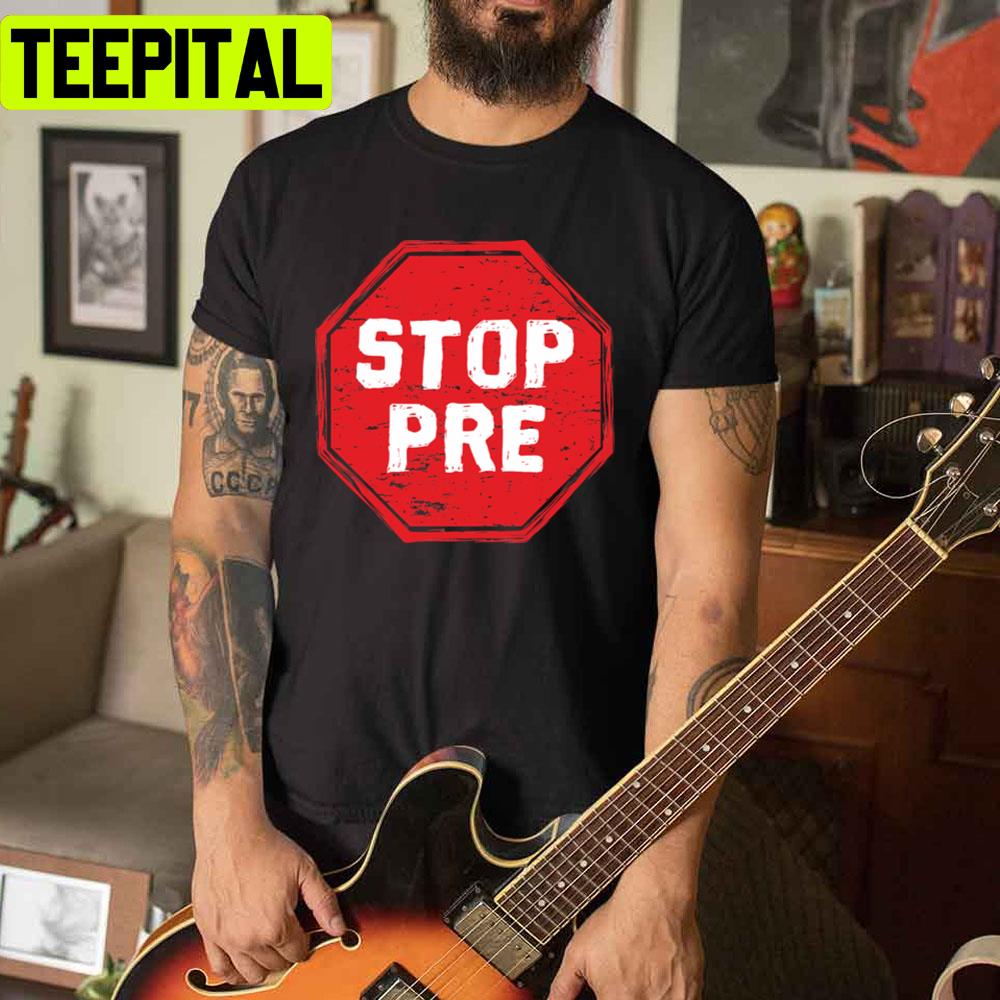 Vintage Art Stop Pre For Runners Unisex T-Shirt Vintage Art Stop Pre For Runners Unisex T-Shirt