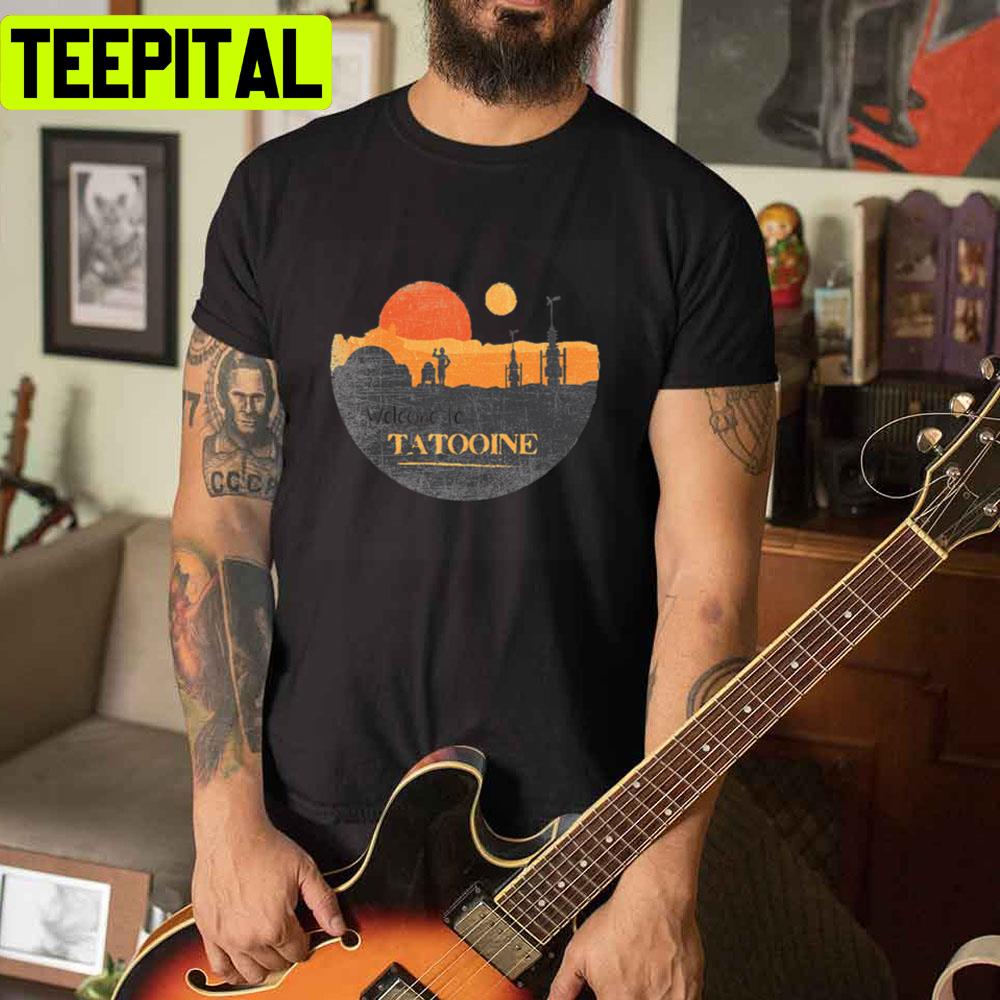 Vintage Welcome To Tatooine Unisex T-Shirt Vintage Welcome To Tatooine Unisex T-Shirt