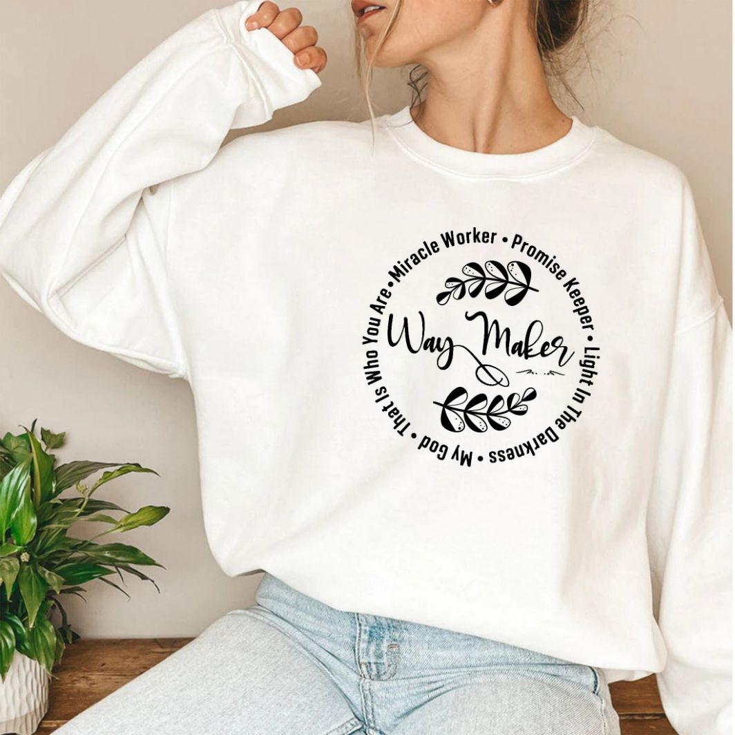 Way Maker Miracle Worker Promise Keeper My God that is Who you Are T-Sweatshirt Way Maker Miracle Worker Promise Keeper My God that is Who you Are T-Sweatshirt