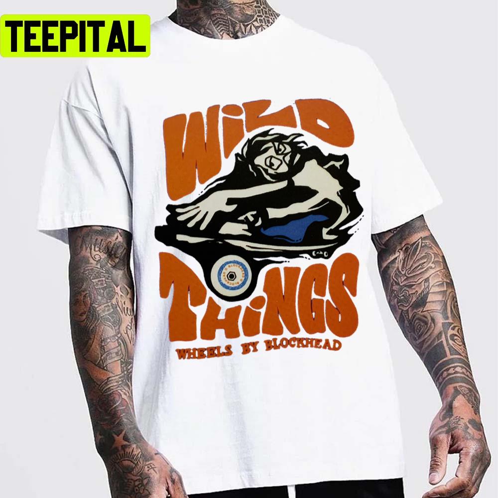 Wild Things Blockhead Skateboard Rodney Mullen Unisex T-Shirt Wild Things Blockhead Skateboard Rodney Mullen Unisex T-Shirt
